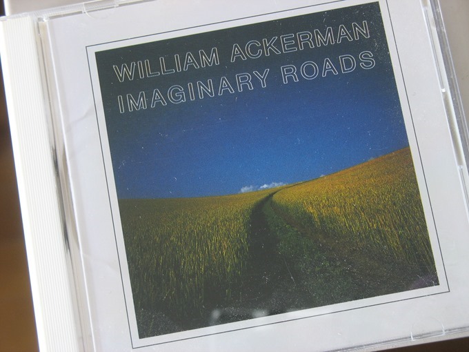 William Ackerman “ Imaginary Roads ” [1990]