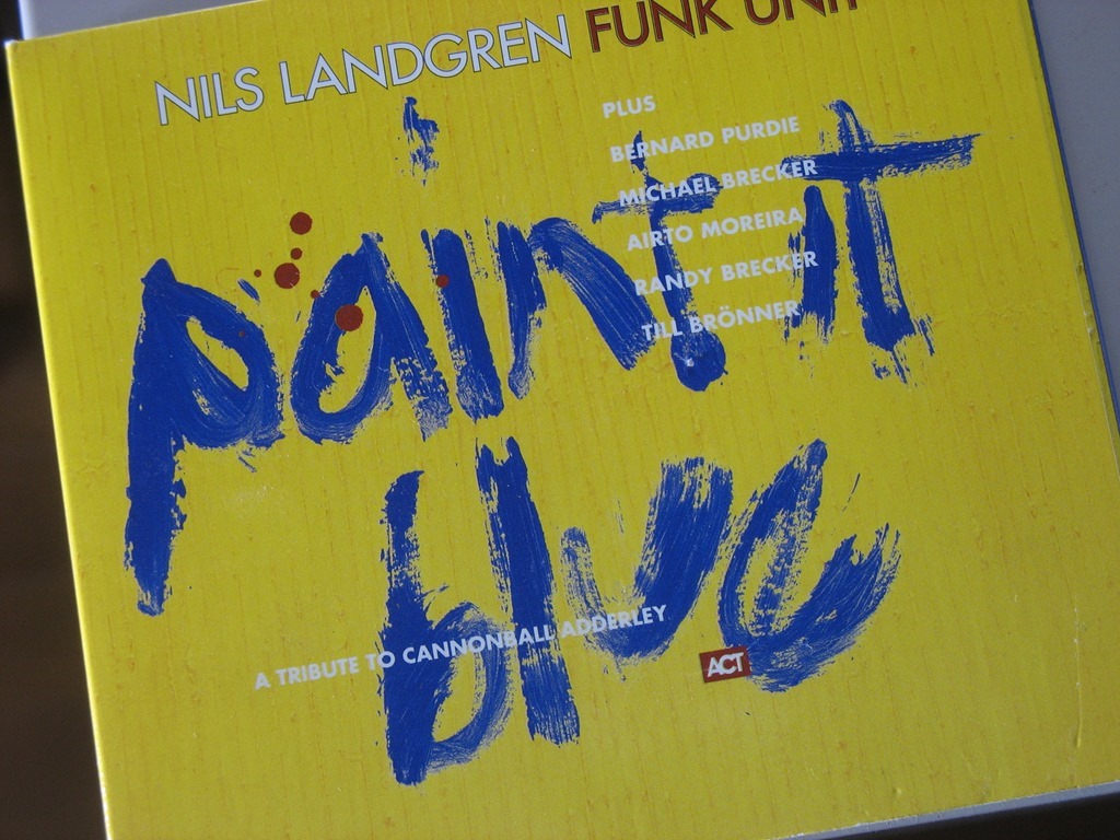 Nils Landgren Funk Unit “ Paint It Blue ” [1996]
