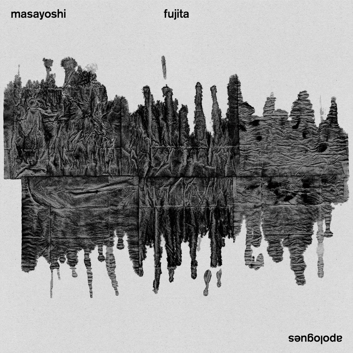 Masayoshi Fujita “ Apologues ” [2015]